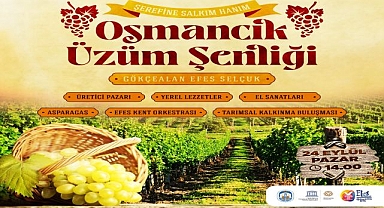 Efes Selçuk, Üzüm Şenliği’ne davet ediyor