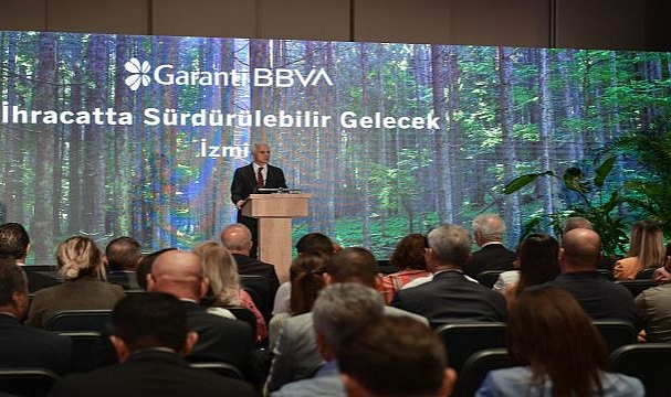 Garanti, çevreye duyarlı ihracat için İzmir'deydi