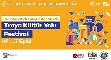 Troya Kültür Yolu Festivali 9 Eylül’de başlıyor