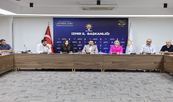 AK Parti İzmir’den 30 İlçe Tanıtım ve Medya Başkanları toplantısı!