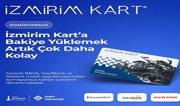 İzmirim Kart’a bakiye yüklemek artık çok daha kolay