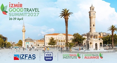Turizm dünyası 2027’de İzmir’de buluşacak