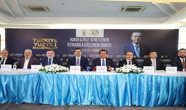 AK Parti İzmir’de Türkiye Yüzyılı Buluşmaları!